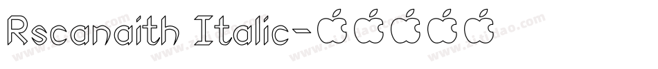Rscanaith Italic字体转换